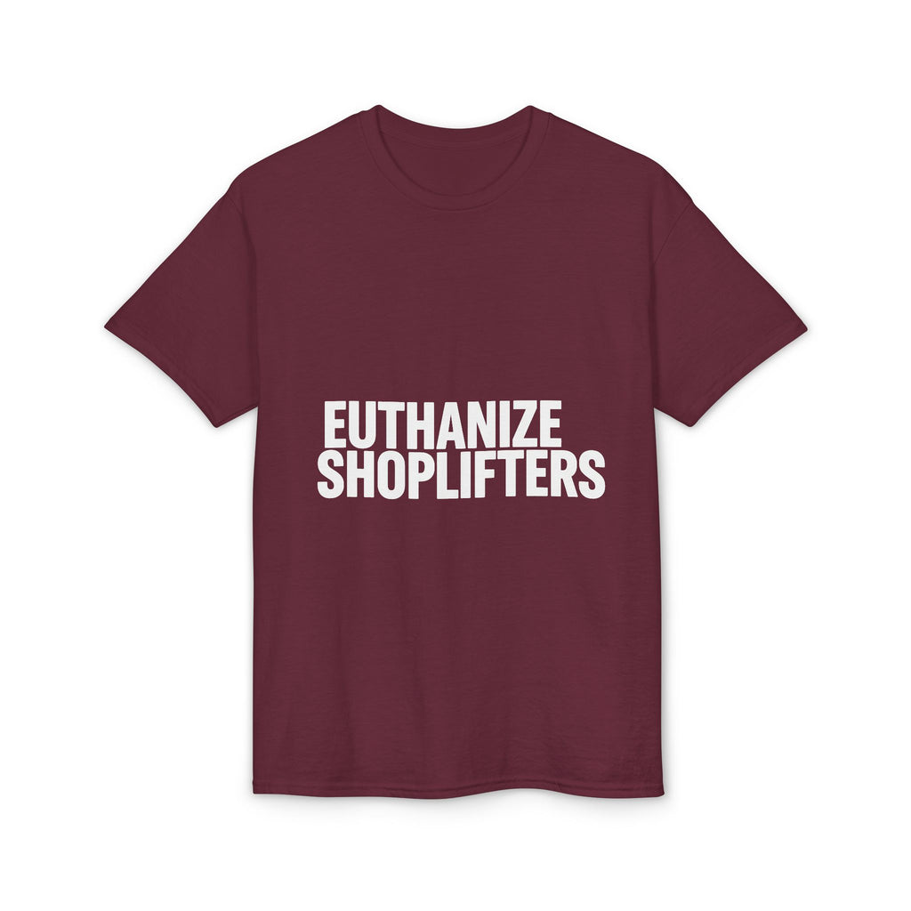 Euthanize Shoplifters on a shirt