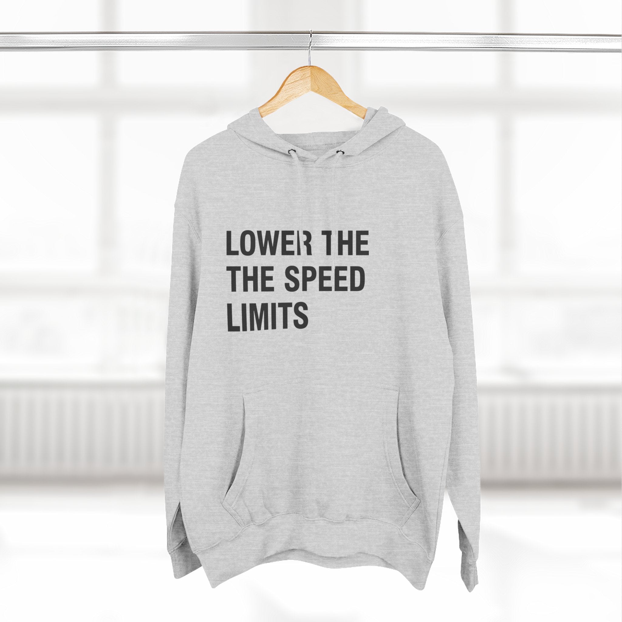 LOWER THE SPEED LIMITS on a hoodie