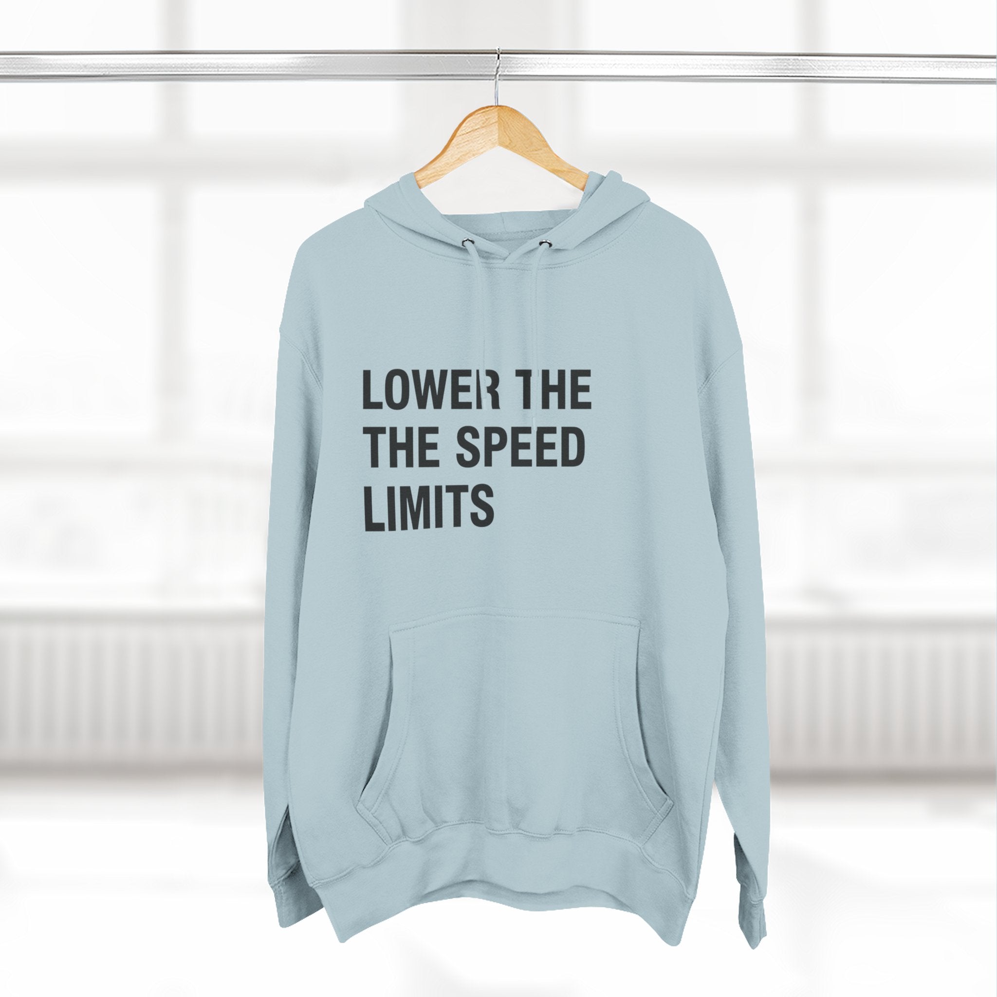 LOWER THE SPEED LIMITS on a hoodie