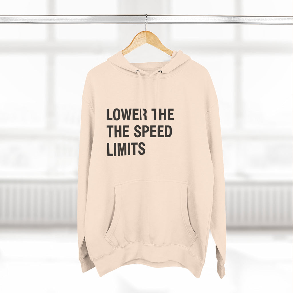 LOWER THE SPEED LIMITS on a hoodie