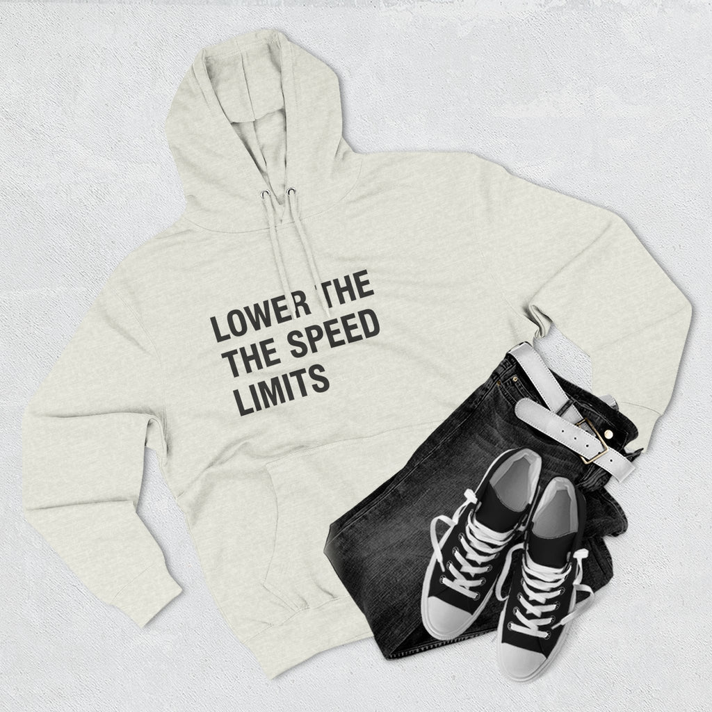 LOWER THE SPEED LIMITS on a hoodie
