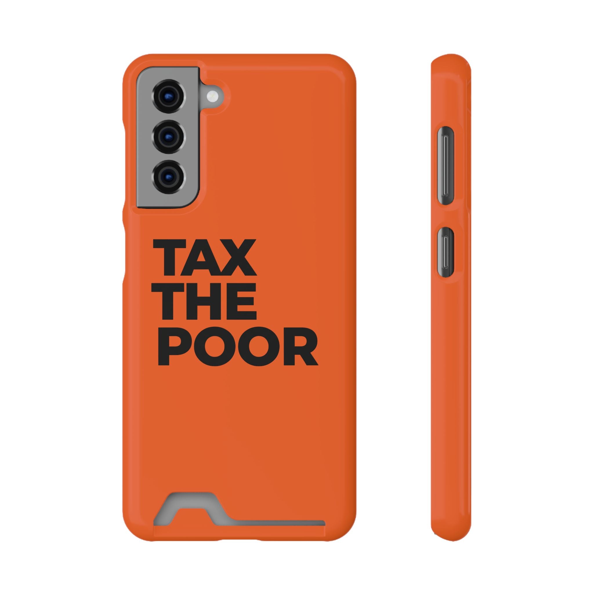 TAX THE POOR on a phone case with card holder