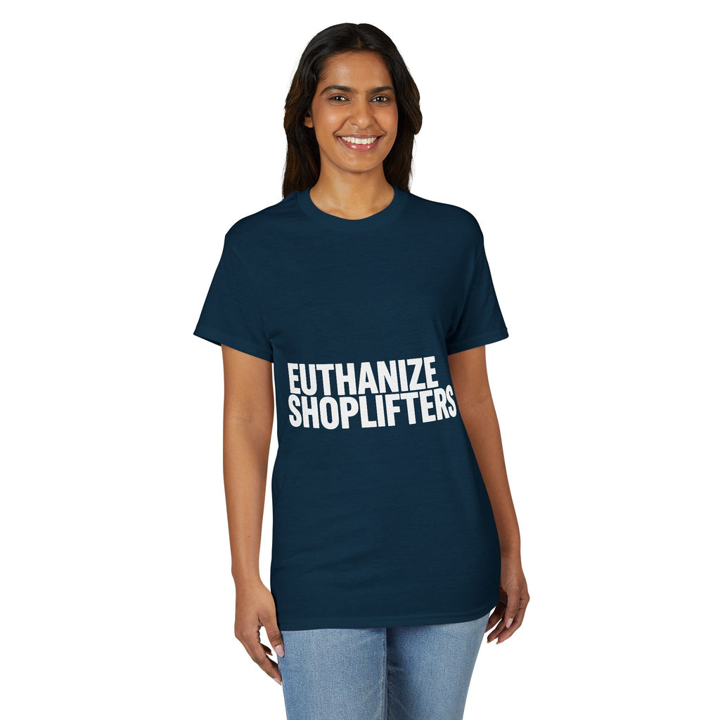 Euthanize Shoplifters on a shirt