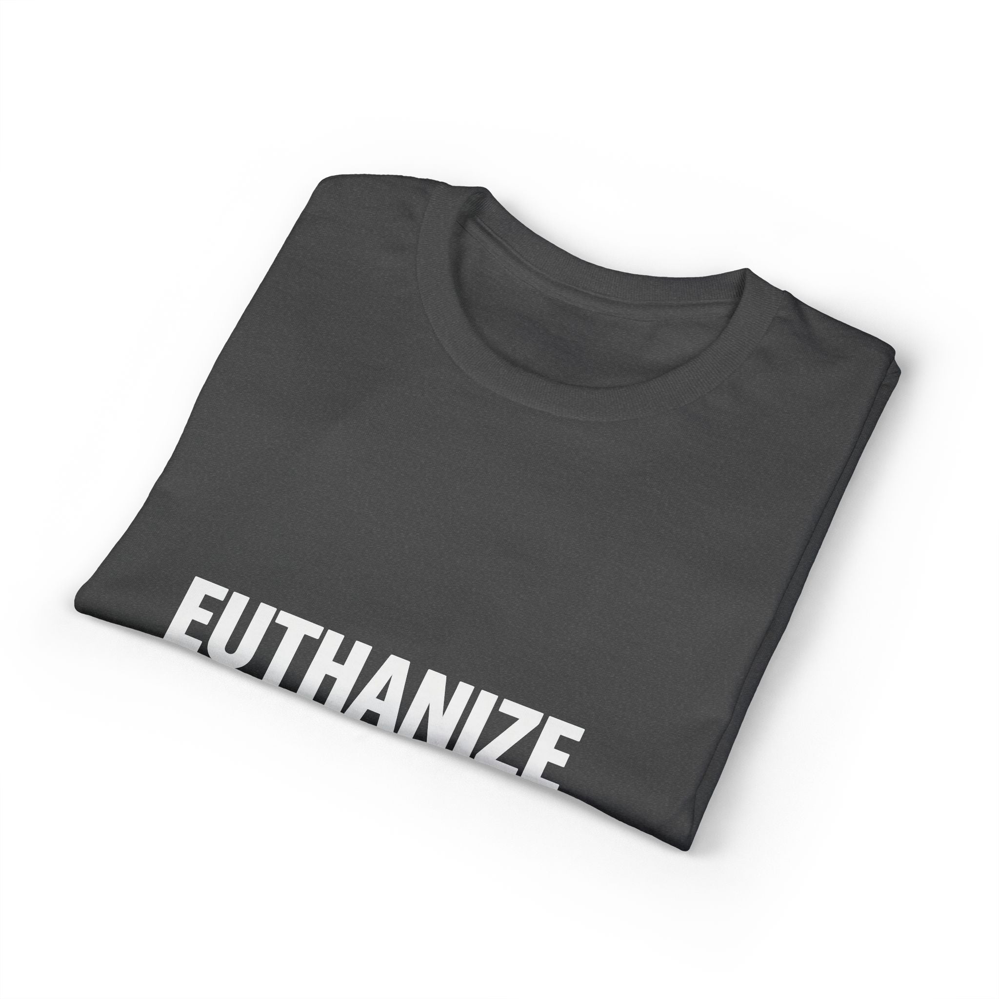 Euthanize Shoplifters on a shirt