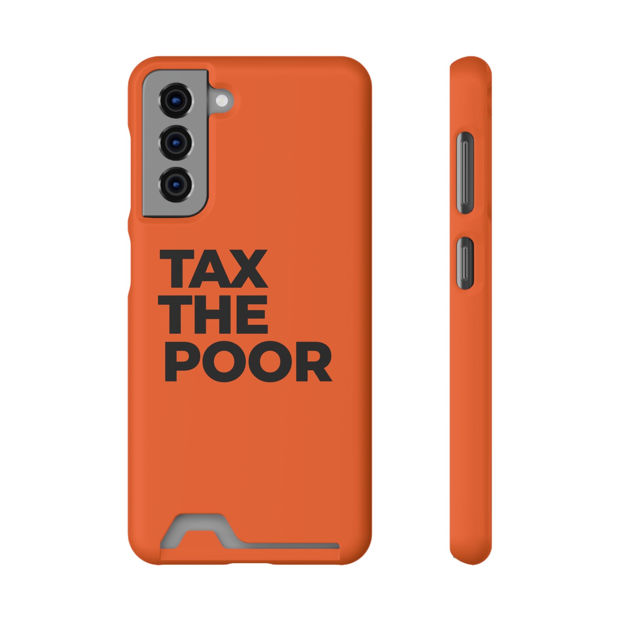 TAX THE POOR on a phone case with card holder