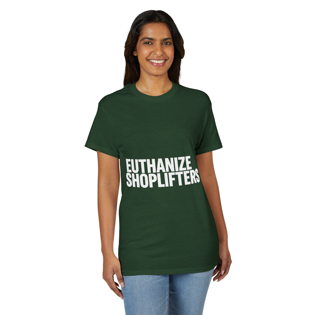 Euthanize Shoplifters on a shirt
