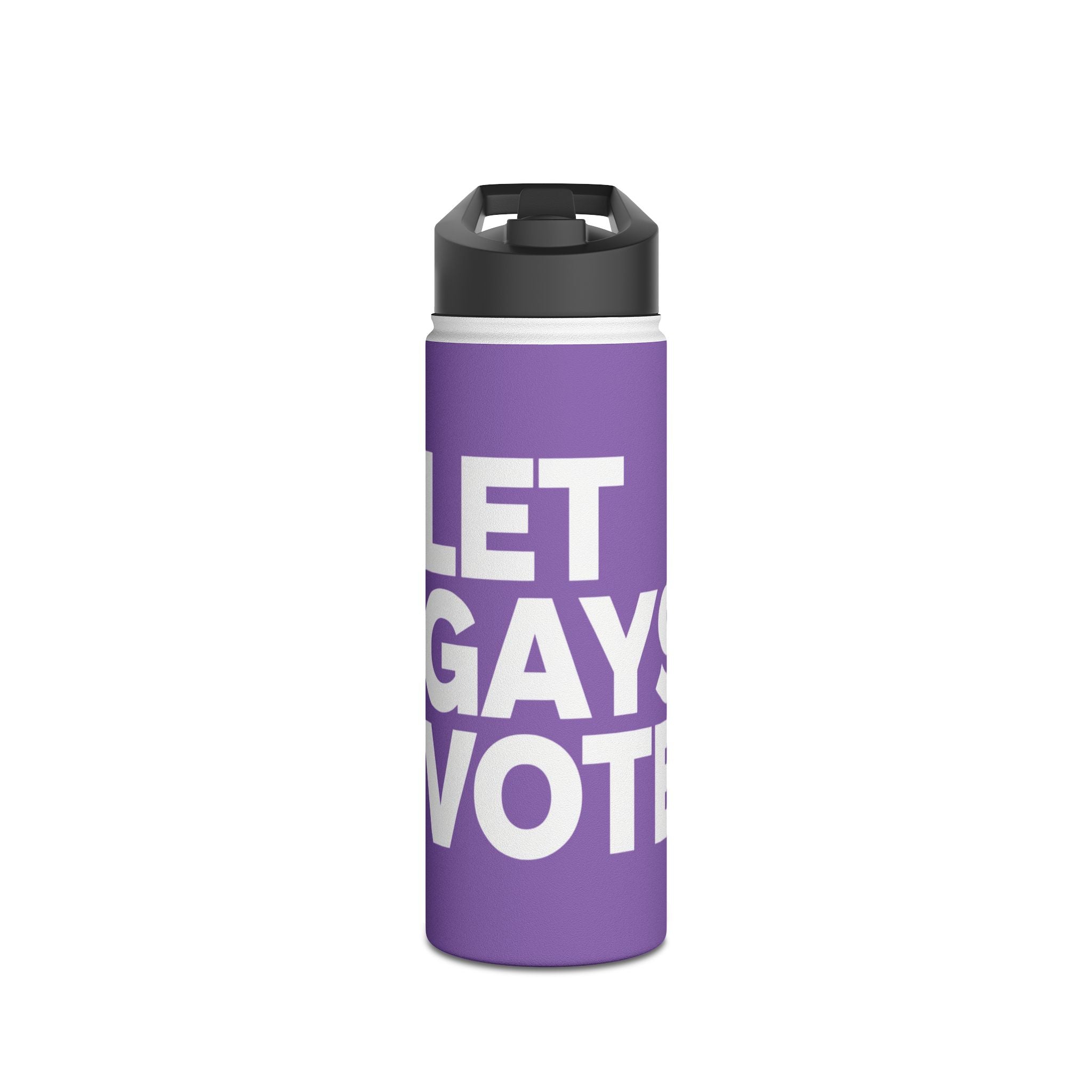 LET GAYS VOTE on a water bottle