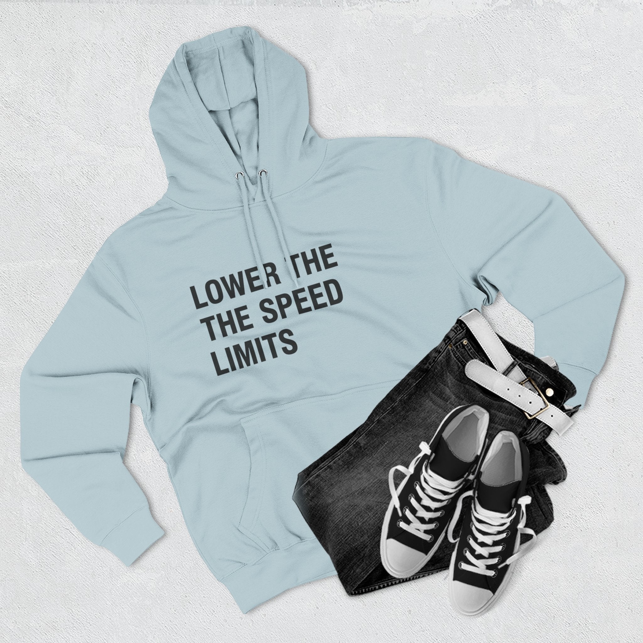 LOWER THE SPEED LIMITS on a hoodie