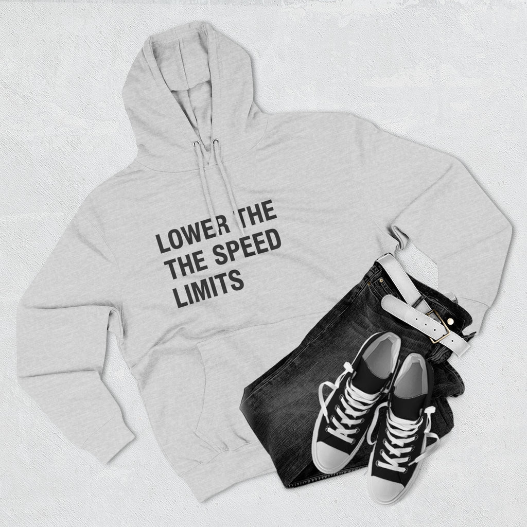 LOWER THE SPEED LIMITS on a hoodie